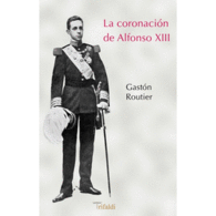LA CORONACIN DE ALFONSO XIII