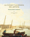 LA CIUDAD Y LA MIRADA DEL ARTISTA VISIONES DESDE EL ATLANTICO