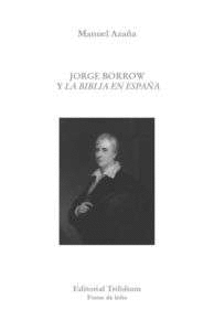 JORGE BORROW Y LA BIBLIA EN ESPA�A