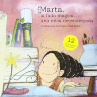 MARTA, LA FADA MGICA-- UNA MICA DESENDREADA