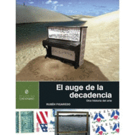 EL AUGE DE LA DECADENCIA