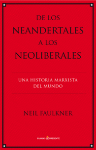 DE LOS NEANDERTALES A LOS NEOLIBERALES