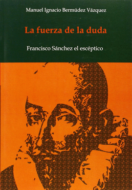 LA FUERZA DE LA DUDA