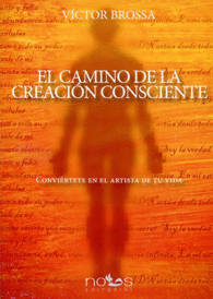 EL CAMINO DE LA CREACION CONSCIENTE