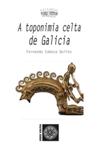 A TOPONIMIA CELTA DE GALICIA