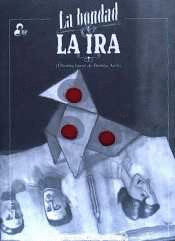 LA BONDAD Y LA IRA