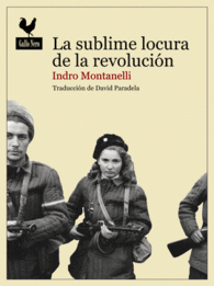 SUBLIME LOCURA DE LA REVOLUCION, LA