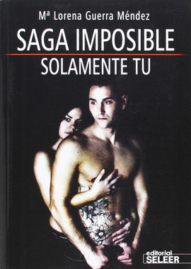 SAGA IMPOSIBLE. S�LAMENTE T�