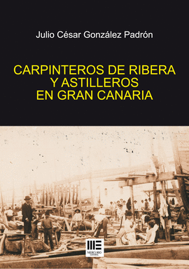 CARPINTEROS DE RIBERA Y ASTILLEROS EN GRAN CANARIA