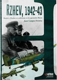 RZHEV 1942-1943 MODEL Y ZHUKOV SE ENFRENTAN EL LA OPERACION MARTE