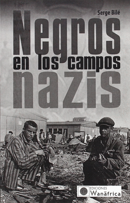 NEGROS EN LOS CAMPOS NAZIS