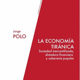 LA ECONOM�A TIR�NICA