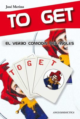 TO GET, EL VERBO COMODN DEL INGLS