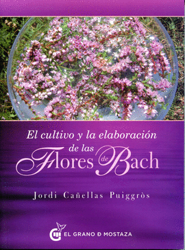 CULTIVO Y ELABORACIN DE LAS FLORES DE BACH