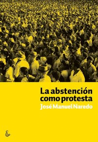 LA ABSTENCI�N COMO PROTESTA