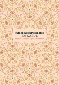 SHAKESPEARE EN KABUL