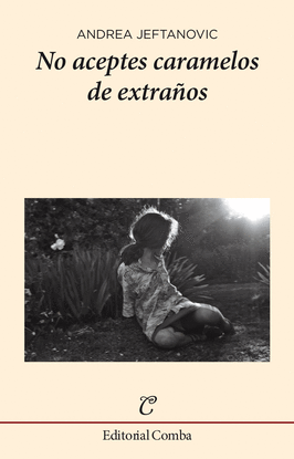 NO ACEPTES CARAMELOS DE EXTRA�OS