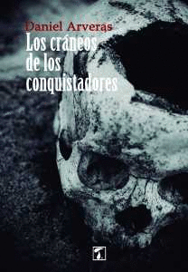 LOS CRNEOS DE LOS CONQUISTADORES