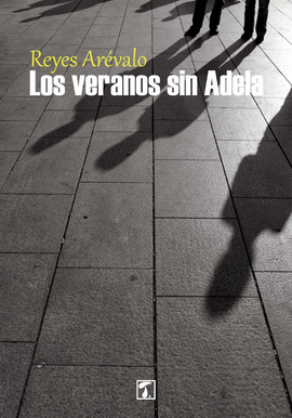 LOS VERANOS SIN ADELA