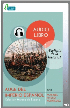 AUGE DEL IMPERIO ESPAOL (AUDIOLIBRO)