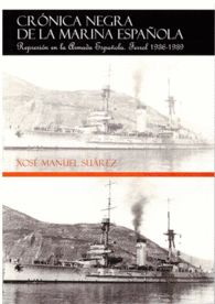 CRONICA NEGRA DE LA MARINA ESPAOLA EN FERROL 1936-1939