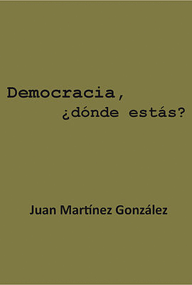 DEMOCRACIA, DNDE ESTS?