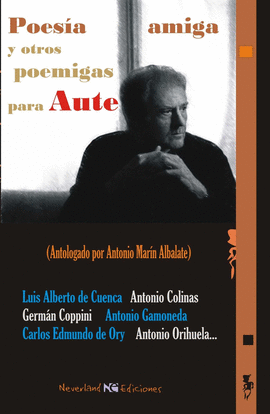 POESA AMIGA Y OTROS POEMIGAS PARA AUTE
