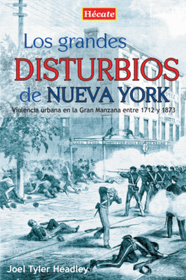 LOS GRANDES DISTURBIOS DE NUEVA YORK