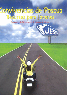 CONVIVENCIAS DE PASCUA RECURSOS PARA J�VENES