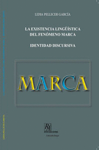 LA EXISTENCIA LING��STICA DEL FEN�MENO MARCA