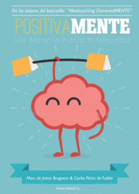 POSITIVAMENTE. UN ASCENSO HACIA LA FELICIDAD