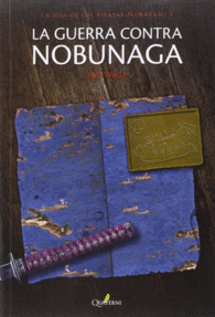 LA GUERRA CONTRA NOBUNAGA.