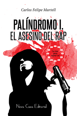 PALNDROMO I: EL ASESINO DEL RAP