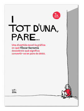 I TOT D'UNA, PARE