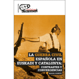 LA GUERRA CIVIL ESPAOLA EN EUSKADI Y CATALUNYA