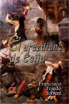 EL ARCEDIANO DE �CIJA