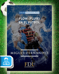 FLOW (FLUIR) EN EL FTBOL