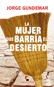 LA MUJER QUE BARRA EL DESIERTO