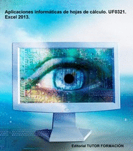 APLICACIONES INFORMTICAS DE HOJAS DE CLCULO UF0321 EXCEL 2013