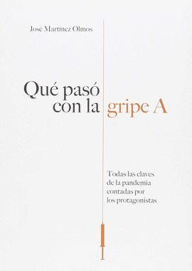 �QU� PAS� CON LA GRIPE A?