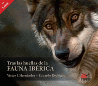 TRAS LAS HUELLAS DE LA FAUNA IB�RICA