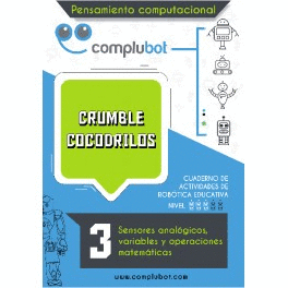 CRUMBLE COCODRILOS 3 - SENSORES ANALÓGICOA, VARIABLES Y OPERACIONES MATEMÁTICAS