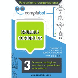 CRUMBLE COCODRILOS 3 - SENSORES ANALGICOA, VARIABLES Y OPERACIONES MATEMTICAS