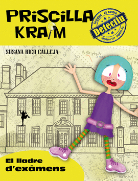 PRISCILLA KRAIM 4. EL LLADRE D'EXMENS