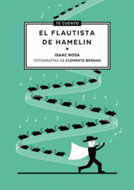 TE CUENTO...EL FLAUTISTA DE HAMELIN