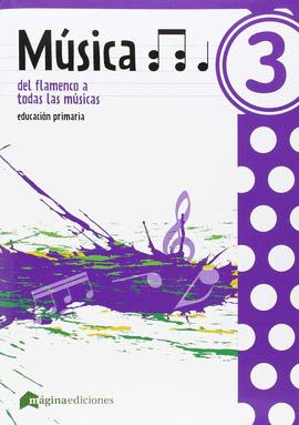 EP 3 - MUSICA - DEL FLAMENCO A TODAS LAS MUSI