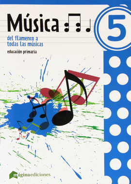 EP 5 - MUSICA - DEL FLAMENCO A TODAS LAS MUSI