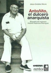 ANTO�ITO, EL DULCERO ANARQUISTA