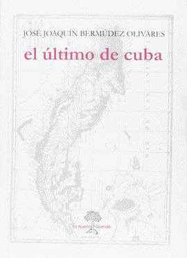 EL �LTIMO DE CUBA