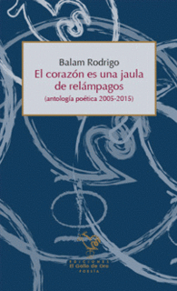 EL CORAZ�N ES UNA JAULA DE REL�MPAGOS
